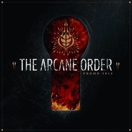 The Arcane Order : Promo 2014 The Arcane Order : Promo 2014